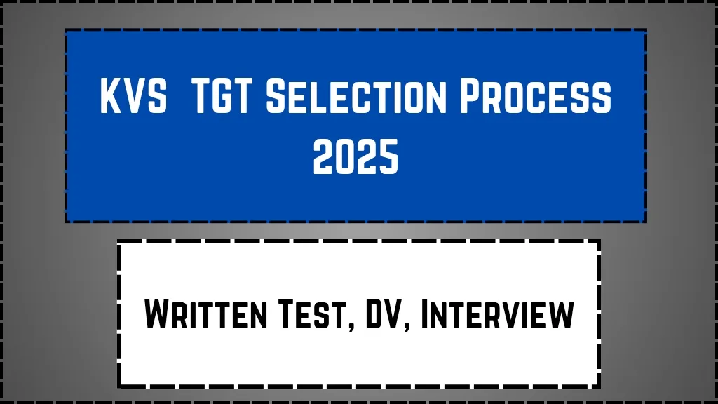 KVS TGT Selection Process 2025