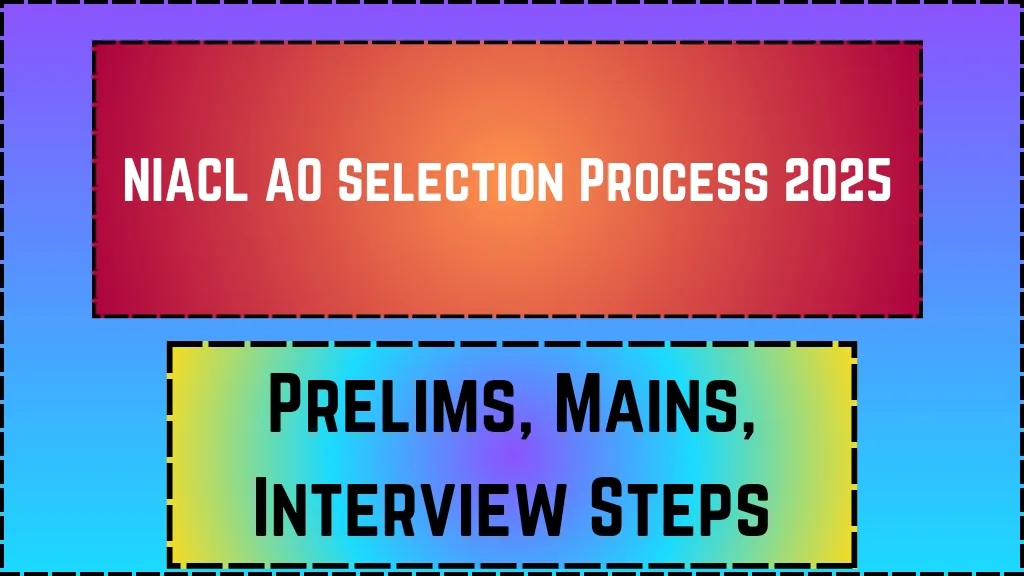 NIACL AO Selection Process 2025