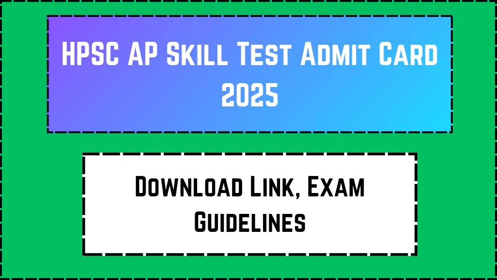 HPSC AP Skill Test Admit Card 2025